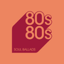 80s80s Soul Ballads Logo